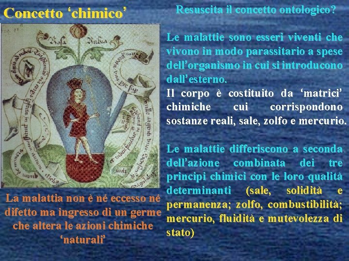 Concetto ‘chimico’ Resuscita il concetto ontologico? Le malattie sono esseri viventi che vivono in