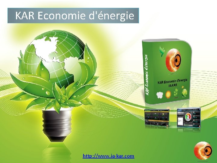 KAR Economie d'énergie http: //www. ia-kar. com 