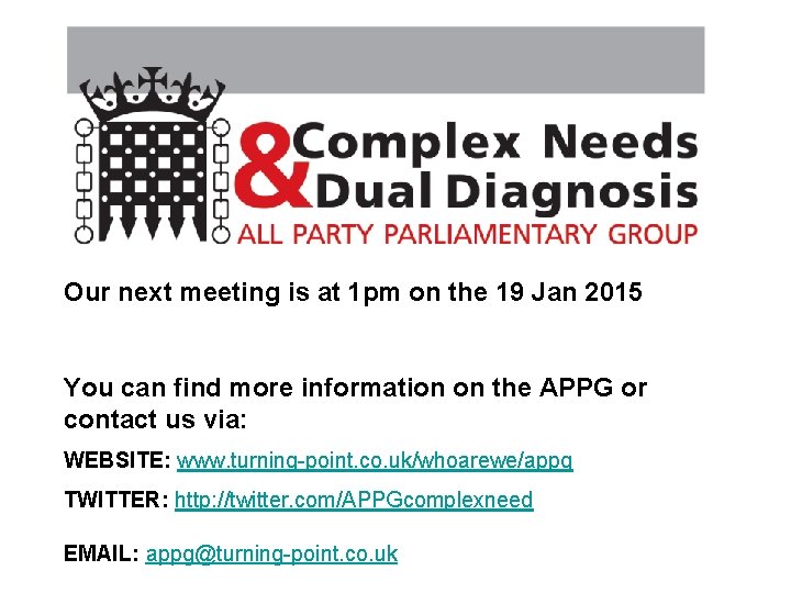Our next meeting is at 1 pm on the 19 Jan 2015 You can