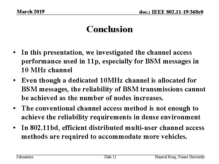 March 2019 doc. : IEEE 802. 11 -19/368 r 0 Conclusion • In this