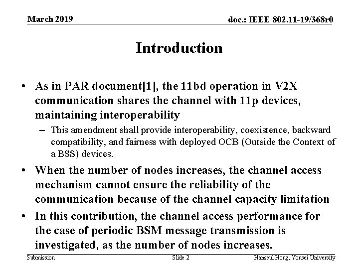 March 2019 doc. : IEEE 802. 11 -19/368 r 0 Introduction • As in