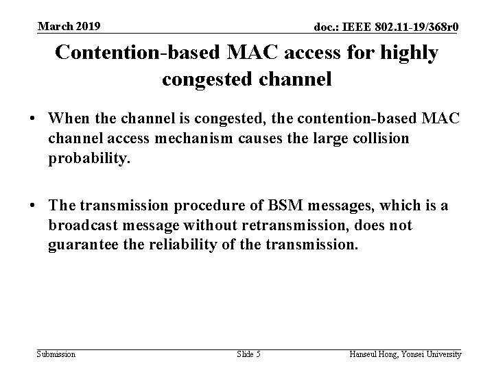 March 2019 doc. : IEEE 802. 11 -19/368 r 0 Contention-based MAC access for