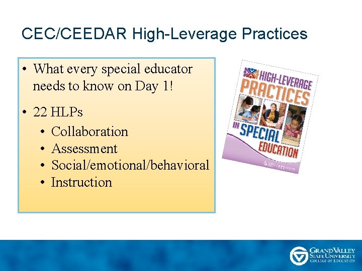 CEC/CEEDAR High-Leverage Practices • What every special educator needs to know on Day 1!