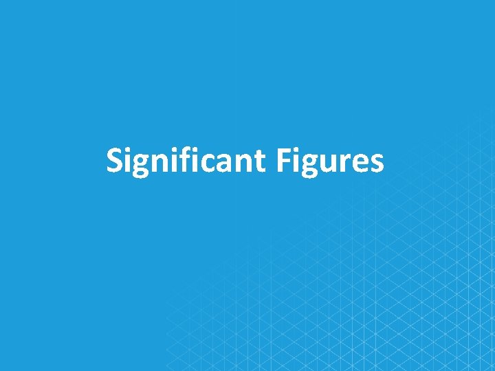 Significant Figures 