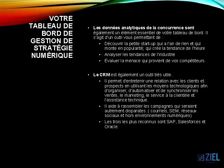 VOTRE TABLEAU DE BORD DE GESTION DE STRATÉGIE NUMÉRIQUE • Les données analytiques de