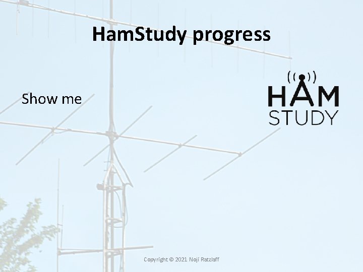 Ham. Study progress Show me Copyright © 2021 Noji Ratzlaff Ham. Study progress Show me Copyright © 2021 Noji Ratzlaff
