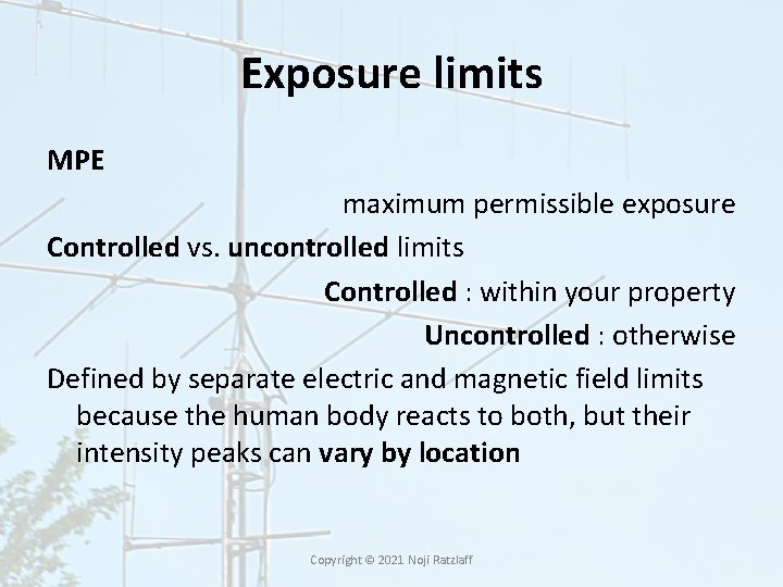 Exposure limits MPE maximum permissible exposure Controlled vs. uncontrolled limits Controlled : within your Exposure limits MPE maximum permissible exposure Controlled vs. uncontrolled limits Controlled : within your