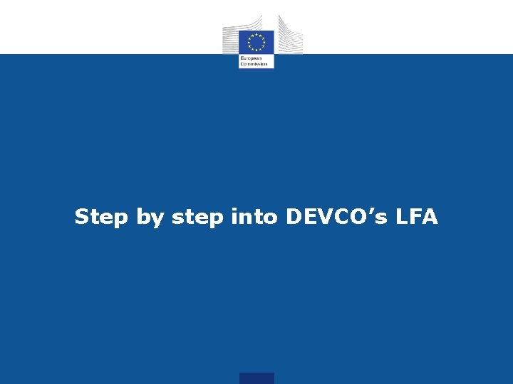 Step by step into DEVCO’s LFA 