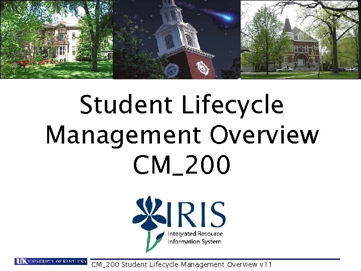 Student Lifecycle Management Overview CM_200 Student Lifecycle Management Overview v 11 