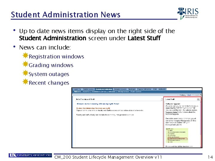 Student Administration News • Up to date news items display on the right side