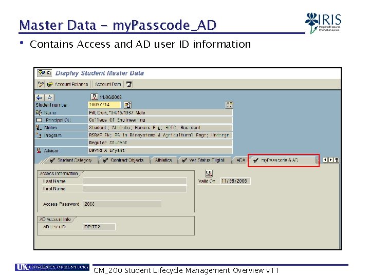 Master Data – my. Passcode_AD • Contains Access and AD user ID information CM_200