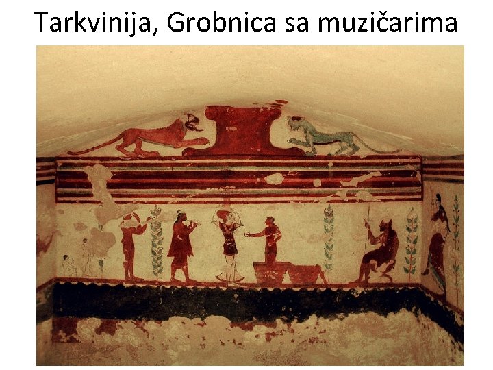 Tarkvinija, Grobnica sa muzičarima 