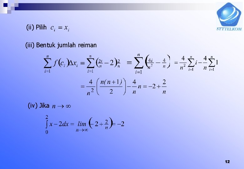 (ii) Pilih (iii) Bentuk jumlah reiman (iv) Jika 12 