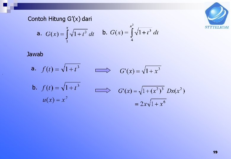 Contoh Hitung G’(x) dari a. b. Jawab. a. b. 19 