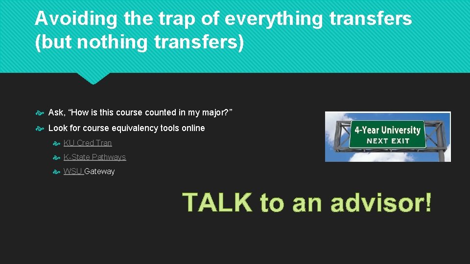 Avoiding the trap of everything transfers (but nothing transfers) Ask, “How is this course Avoiding the trap of everything transfers (but nothing transfers) Ask, “How is this course