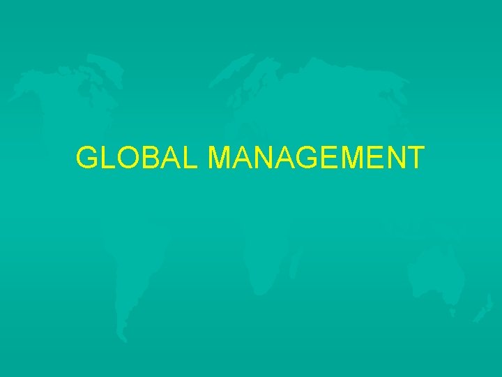 GLOBAL MANAGEMENT 