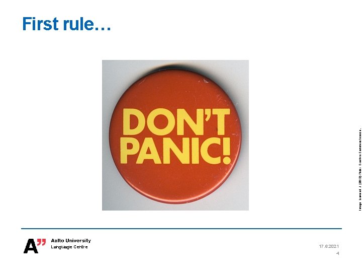 Image: Linwood, J. (2013) Flickr, Creative Commons license. First rule… Language Centre 17. 6. Image: Linwood, J. (2013) Flickr, Creative Commons license. First rule… Language Centre 17. 6.