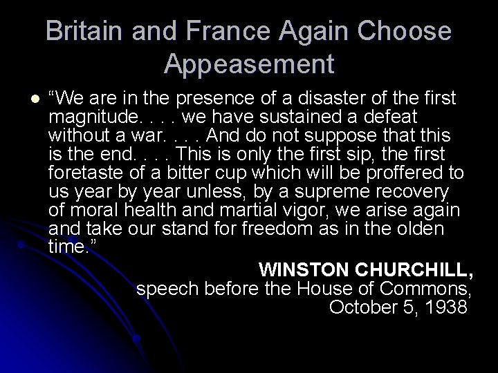 Britain and France Again Choose Appeasement l “We are in the presence of a