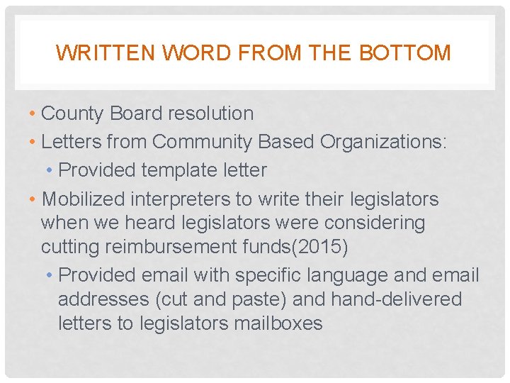 WRITTEN WORD FROM THE BOTTOM • County Board resolution • Letters from Community Based