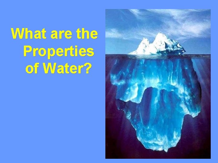 What are the Properties of Water? 