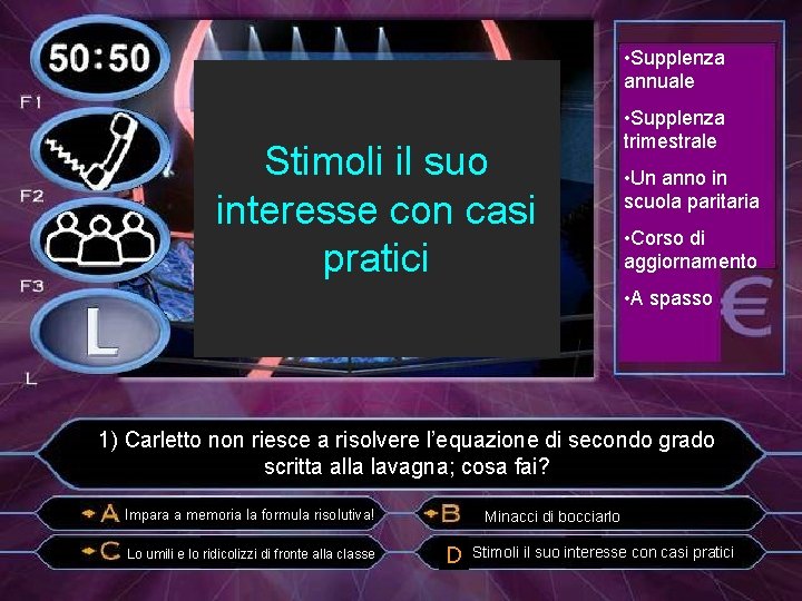 Suggerisci di imparare Lo umiliil esuo Minacci dialo Stimoli memoria lacasi ridicolizzi di fronte