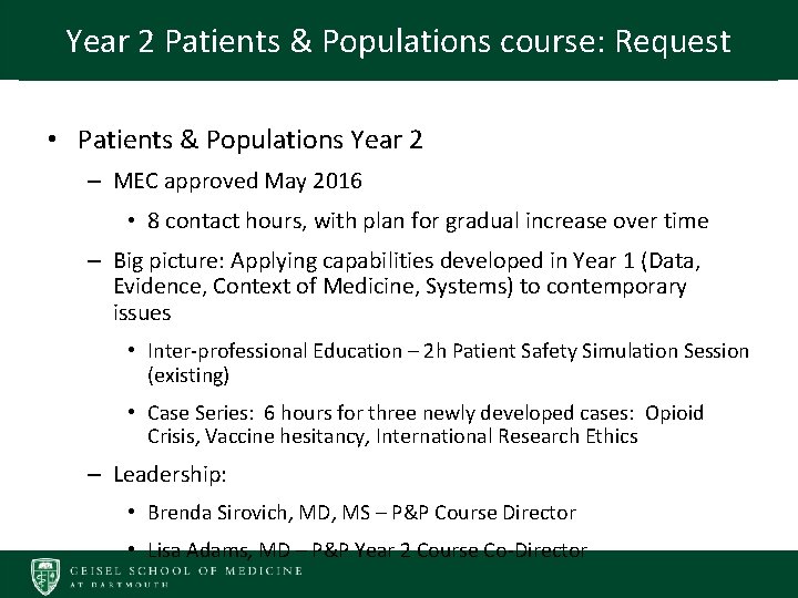 Year 2 Patients & Populations course: Request • Patients & Populations Year 2 –