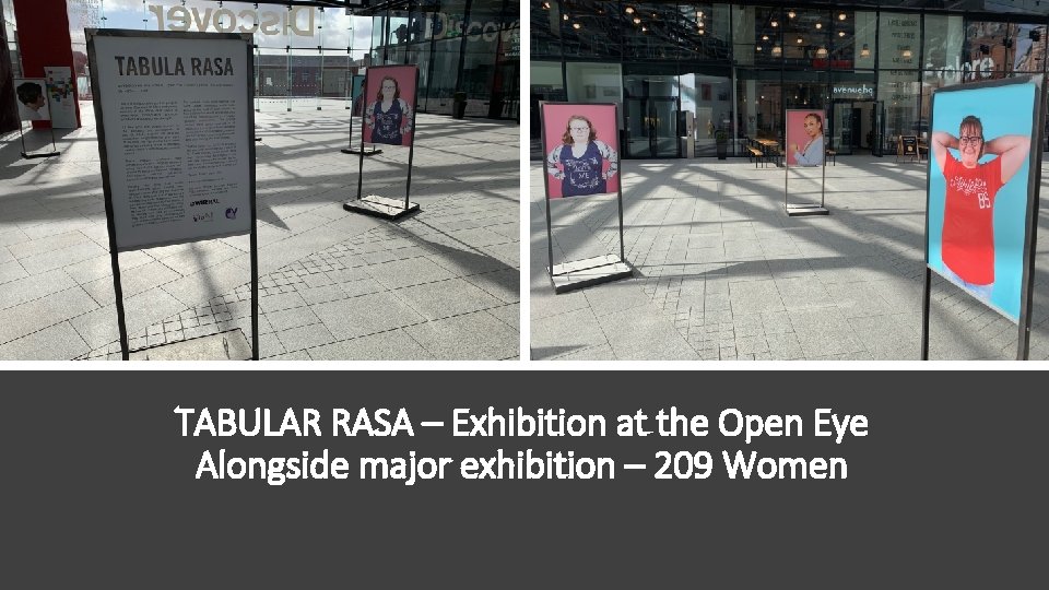TABULAR RASA – Exhibition at the Open Eye Alongside major exhibition – 209 Women