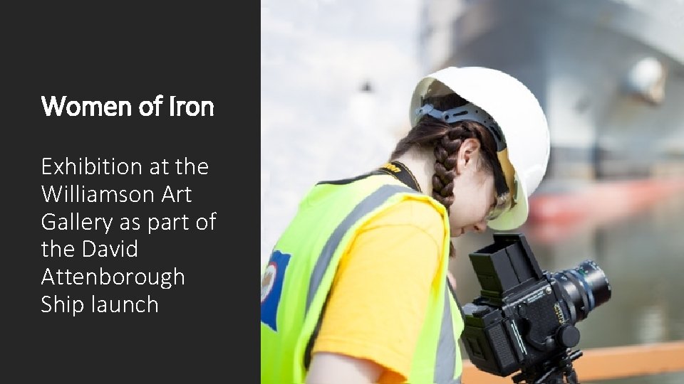 Women of Iron Exhibition at the Williamson Art Gallery as part of the David