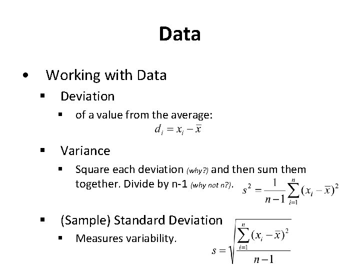Data • Working with Data § Deviation § § Variance § § of a