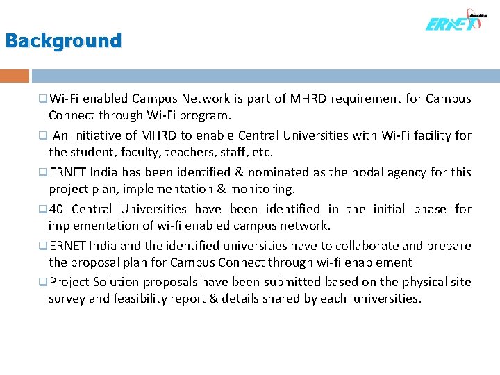 Ernet WiFi enabled Campus Network at Central Universities ERNET