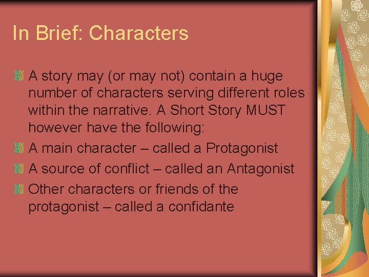 In Brief: Characters A story may (or may not) contain a huge number of