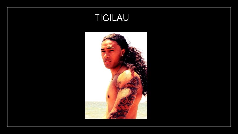 TIGILAU 