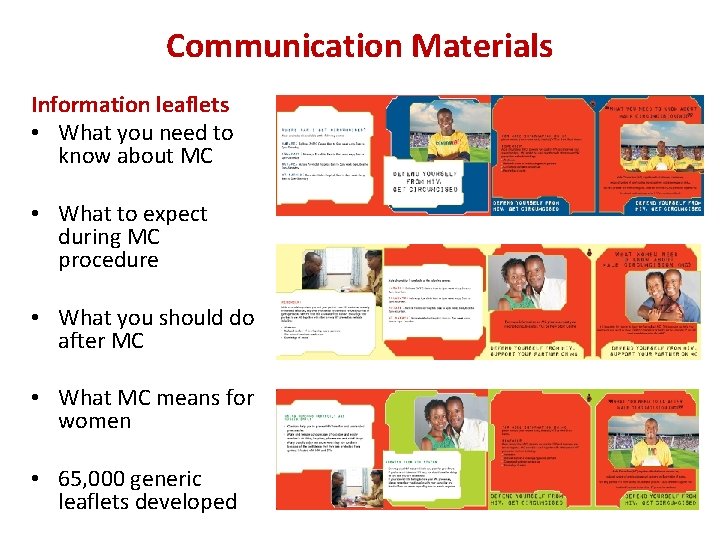 Communication Materials Information leaflets • What you need to know about MC • What