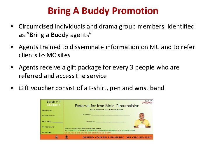 Bring A Buddy Promotion • Circumcised individuals and drama group members identified as “Bring