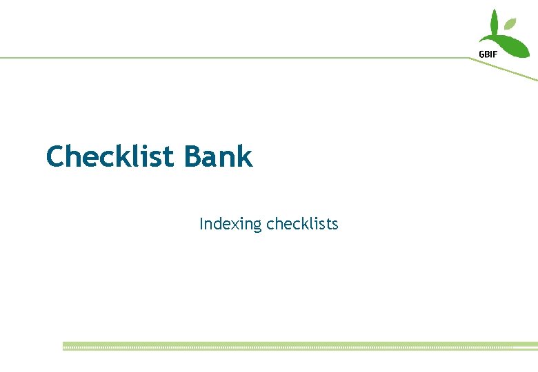 Checklist Bank Indexing checklists 