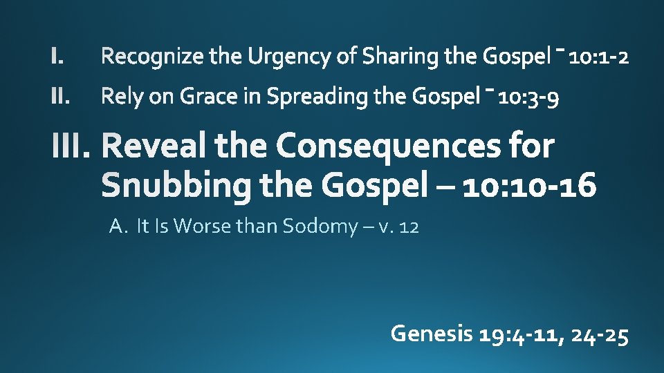 A. It Is Worse than Sodomy – v. 12 Genesis 19: 4 -11, 24