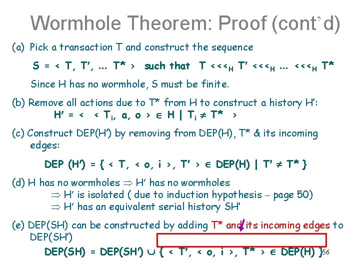 Wormhole Theorem: Proof (cont’d) (a) Pick a transaction T and construct the sequence S