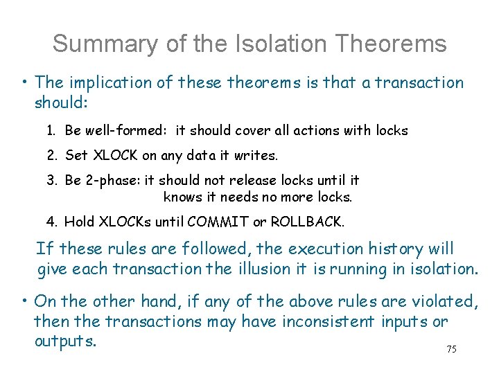 Summary of the Isolation Theorems • The implication of these theorems is that a