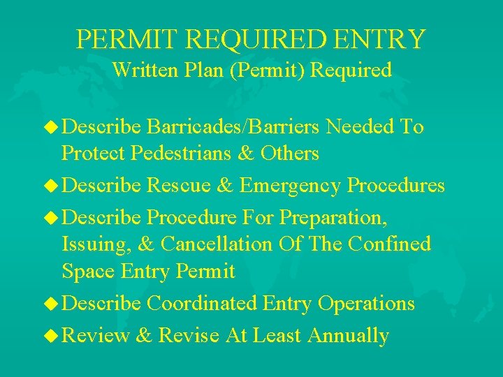 PERMIT REQUIRED ENTRY Written Plan (Permit) Required u Describe Barricades/Barriers Needed To Protect Pedestrians