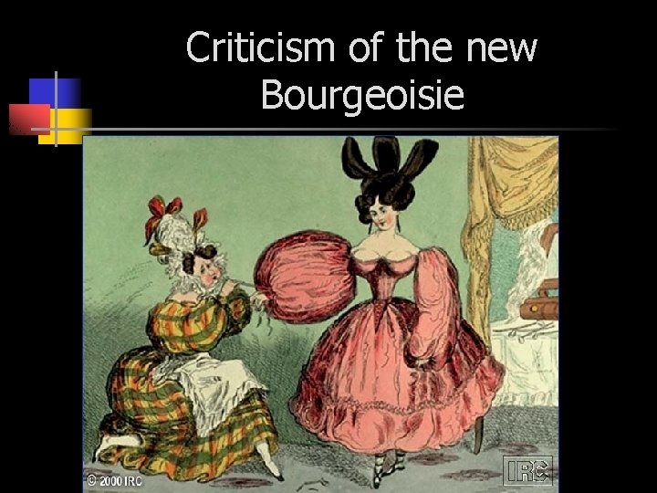 Criticism of the new Bourgeoisie 