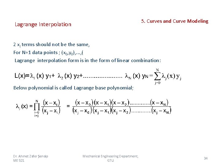 5. Curves and Curve Modeling Lagrange Interpolation 2 xi terms should not be the