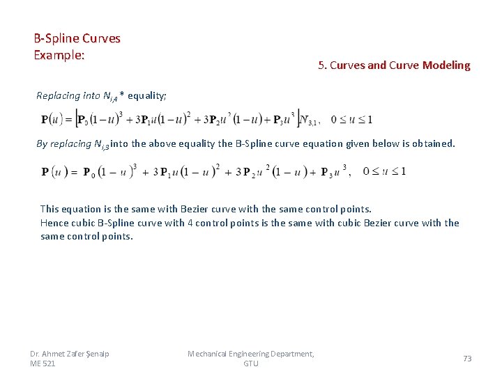 B-Spline Curves Example: 5. Curves and Curve Modeling Replacing into Ni, 4 * equality;