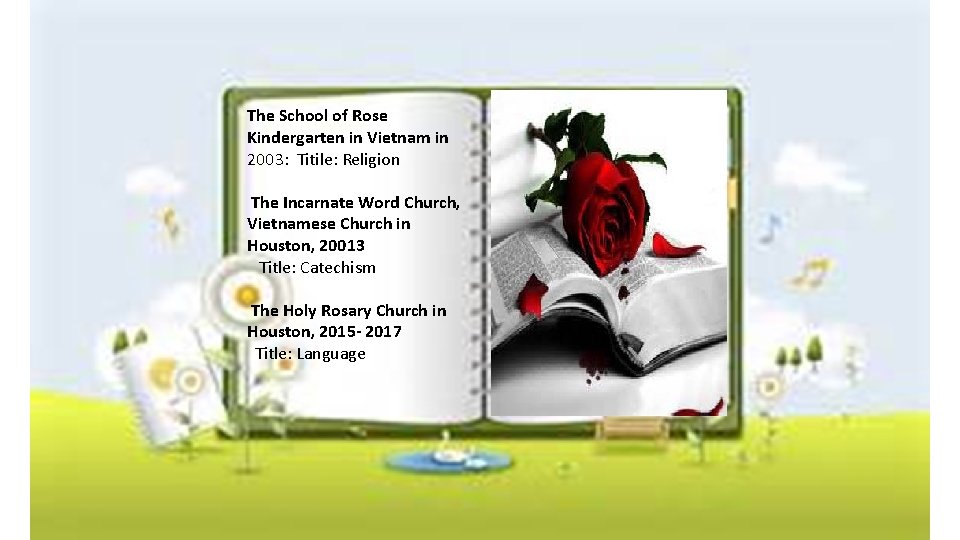 The School of Rose Kindergarten in Vietnam in 2003: Titile: Religion The Incarnate Word