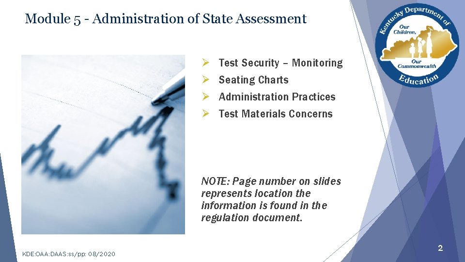 Module 5 - Administration of State Assessment Ø Ø Test Security – Monitoring Seating