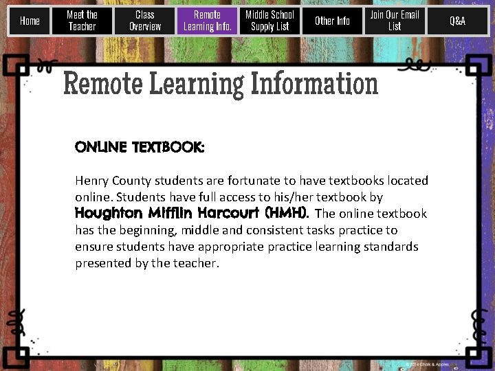 Home Meet the Teacher Class Overview Remote Learning Info. Middle School Supply List Other