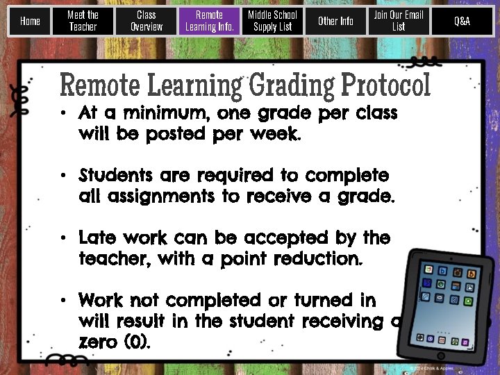 Home Meet the Teacher Class Overview Remote Learning Info. Middle School Supply List Other