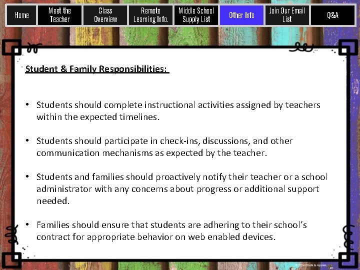 Home Meet the Teacher Class Overview Remote Learning Info. Middle School Supply List Other