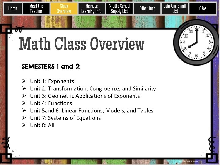 Meet the Teacher Home Class Overview Remote Learning Info. Middle School Supply List Other