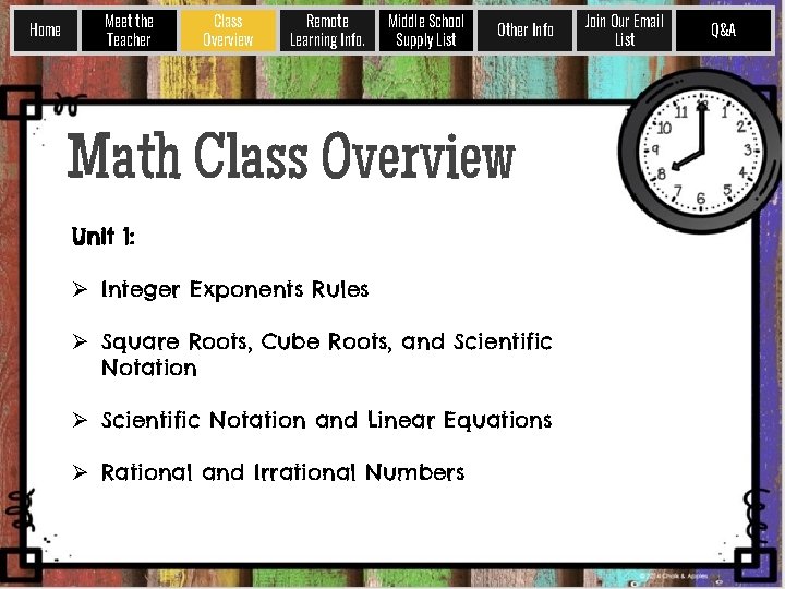 Home Meet the Teacher Class Overview Remote Learning Info. Middle School Supply List Other