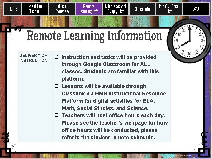 Home Meet the Teacher Class Overview Remote Learning Info. Middle School Supply List Other